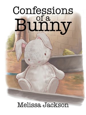 cover image of Confessions of a Bunny